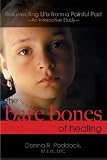 Books : The Bare Bones of Healing: Resurrecting Life from a Painful Past