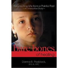 The Bare Bones of Healing: Resurrecting Life from a Painful Past