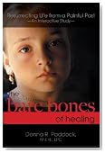 The Bare Bones of Healing: Resurrecting Life from a Painful Past