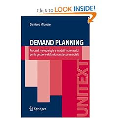 Demand Planning: Processi, metodologie e modelli matematici per la gestione della domanda commerciale (UNITEXT / Ingegneria) (Italian Edition)
