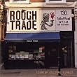 Counter Culture: Rough Trade Shops (2002)