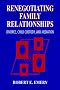 Renegotiating Family Relationships: Divorce, Child Custody, and Mediation