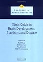 Nitric Oxide in Brain Development, Plasticity, and Disease, Volume 118 (Progress in Brain Research)