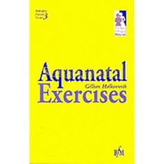 Aquanatal Exercises (Midwifery Practice Guides)