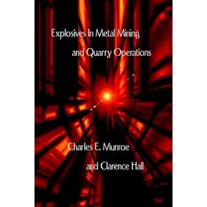 Explosives In Metal Mining and Quarry Operations