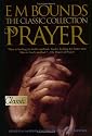 E M Bounds: The Classic Collection on Prayer (Pure Gold Classic)