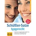 Sch�ssler-Salze typgerecht (GU Ratgeber Gesundheit)