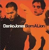 Danko Jones -  Born a Lion