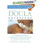 The Doula Advantage: Your Complete Guide to Having an Empowered and Positive Birth with the Help of a Professional Childbirth Assistant