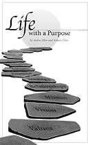 Life With a Purpose-From Free Kindle Books Library Click to Download Free Kindle Book -> Life With a Purpose