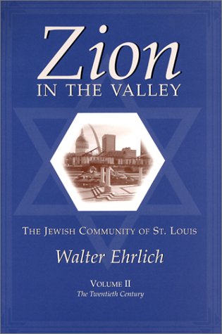 Zion in the Valley: The Jewish Community of St. Louis : The Twentieth Century under Demography in The Books Store