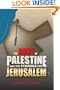 The Rape of Palestine and the Struggle for Jerusalem