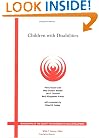 Children with Disabilities: A Longitudinal Study of Child Development and Parent Well-being: Monographs of the Society for Research on Child ... for Research in Child Development) (No. 3)