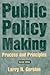 Public Policy Making: Process and Principles Cover
