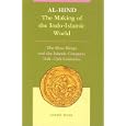 Al-Hind: The Making of the Indo-Islamic World, Vol. 2, The Slave Kings and the Islamic Conquest, 11th-13th Centuries... by Andre Wink