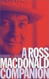 A Ross Macdonald Companion: