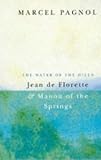 The Water of the Hills: Jean De Florette and Manon of the Springs (Picador Books)