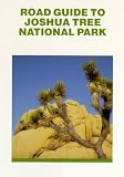 Search : Road Guide to Joshua Tree National Park