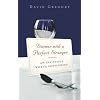 Dinner with a Perfect Stranger: An Invitation Worth Considering