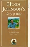 Hugh Johnson's Story Of Wine