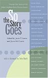 So the Story Goes: Twenty-Five Years of the Johns Hopkins Short Fiction Series (Johns Hopkins: Poetry and Fiction)