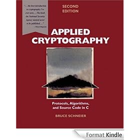 Applied Cryptography: Protocols, Algorithms, and Source Code in C: Protocols, Algorithms and Source Code in C