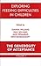 Exploring Feeding Difficulties in Children: The Generosity of Acceptance v. 1