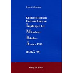 Epidemiologische Untersuchung zu Impfungen bei M�nchner Kinder�rzten 1998 (IMK� '98).