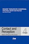 Contact and Perception (Rogers Therapeutic Conditions Evolution Theory & Practice)
