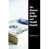 The Disease of the Health & Wealth Gospels
