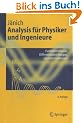 Analysis f�r Physiker und Ingenieure: Funktionentheorie, Differentialgleichungen, Spezielle Funktionen: Ein Lehrbuch f�r das zweite ... Spezielle Funktionen (Springer-Lehrbuch)