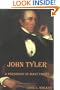 John Tyler : A President of Many Firsts
