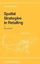 Spatial Strategies in Retailing (GeoJournal Library)