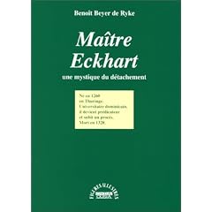 Ma�tre Eckhart : Une mystique du d�tachement
