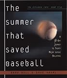 The Summer That Saved Baseball : A 38-Day Journey to Thirty Major League Ballparks