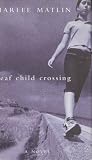 Deaf Child Crossing