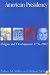 The American Presidency: Origins and Development, 1776-2002 (American Presidency) (American Presidency (CQ))