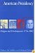 The American Presidency: Origins and Development, 1776-2002 (American Presidency) (American Presidency (CQ))