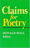 Claims for Poetry (Poets on Poetry (Paperback))