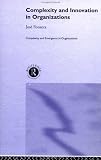 Review Routledge  / Complexity & Innovation in Organizations