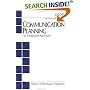 Communication Planning: An Integrated Approach (SAGE Series in Public Relations)