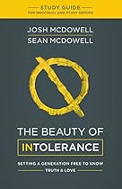 The Beauty of Intolerance Study Guide The Beauty of Intolerance Study Guide