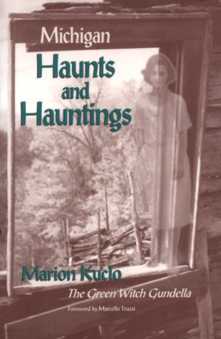 Michigan Haunts and Hauntings