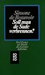 Soll man de Sade verbrennen?: Drei Essays zur Moral des Existentialismus