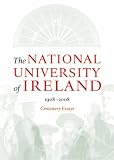 Cover of The National University of Ireland, 1908-2008 by  1904558844