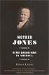 Mother Jones: The Most Dangerous Woman in America