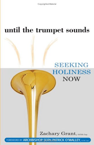 Until The Trumpet Sounds: Seeking Holiness Now