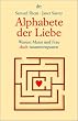 Alphabete der Liebe. Warum Mann und Frau doch zusammenpassen.