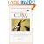 Travelers' Tales Cuba: True Stories (Travelers' Tales Guides)