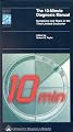 The 10-Minute Diagnosis Manual: Symptoms and Signs in the Time-Limited Encounter